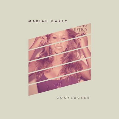 Whore Records present the new Mariah Carey album